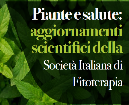 Clicca per accedere all'articolo Piante e salute: aggiornamenti scientifici della Società Italiana di Fitoterapia 